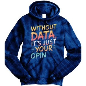 Data Analyst Statistic Statistician Funny Data Engineer Nerd Tie Dye Hoodie