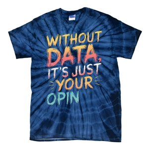 Data Analyst Statistic Statistician Funny Data Engineer Nerd Tie-Dye T-Shirt