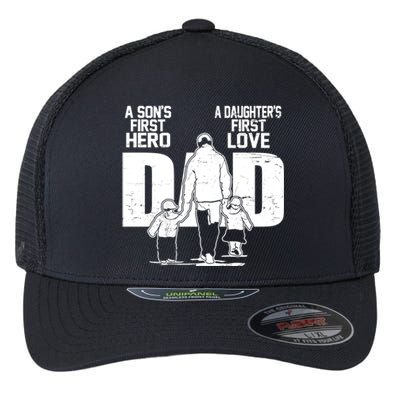 Dad A Sons First Hero Daughters First Love FatherS Day Gift Meaningful Gift Flexfit Unipanel Trucker Cap