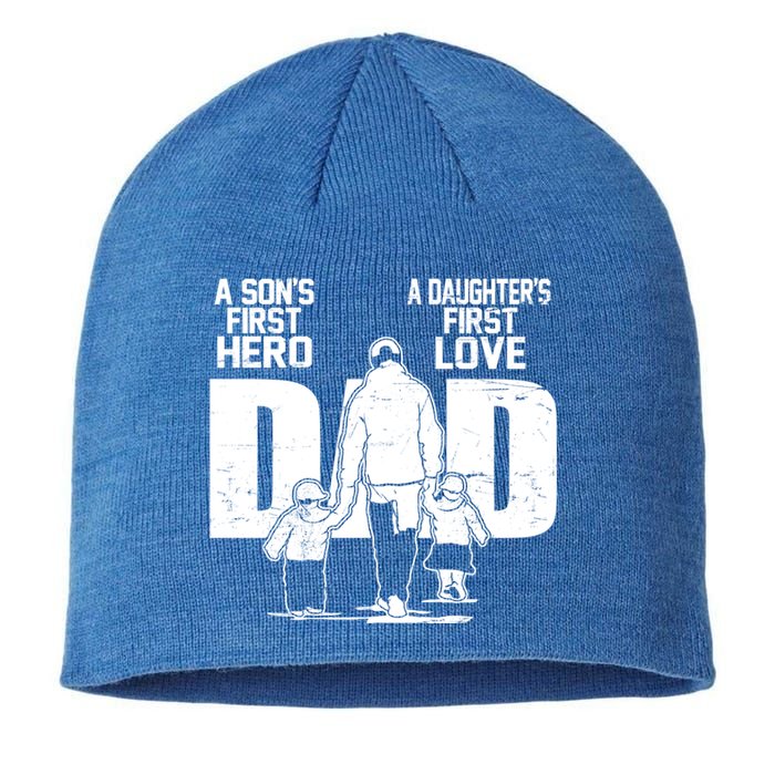 Dad A Sons First Hero Daughters First Love FatherS Day Gift Meaningful Gift Sustainable Beanie