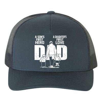 Dad A Sons First Hero Daughters First Love FatherS Day Gift Meaningful Gift Yupoong Adult 5-Panel Trucker Hat