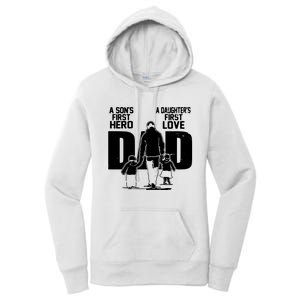 Dad A Sons First Hero Daughters First Love Fathers Day Gift Women's Pullover Hoodie