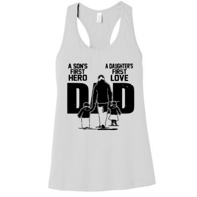 Dad A Sons First Hero Daughters First Love Fathers Day Gift Women's Racerback Tank