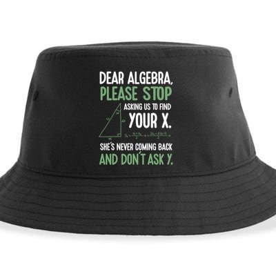 Dear Algebra Stop Asking Me To Find Your X Maths Joke Gift Sustainable Bucket Hat