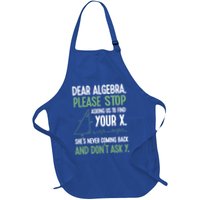Dear Algebra Stop Asking Me To Find Your X Maths Joke Gift Apron