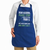 Dear Algebra Stop Asking Me To Find Your X Maths Joke Gift Apron