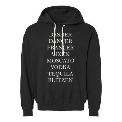 Dasher Dancer Prancer Vixen Moscato Vodka Tequila Blitzen Christmas Garment-Dyed Fleece Hoodie