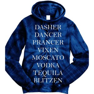 Dasher Dancer Prancer Vixen Moscato Vodka Tequila Blitzen Christmas Tie Dye Hoodie