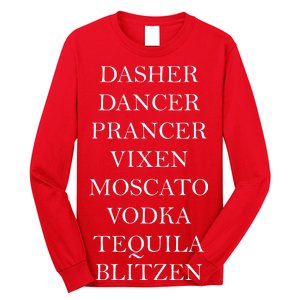 Dasher Dancer Prancer Vixen Moscato Vodka Tequila Blitzen Christmas Long Sleeve Shirt