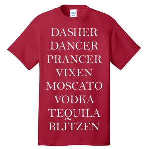 Dasher Dancer Prancer Vixen Moscato Vodka Tequila Blitzen Christmas Tall T-Shirt