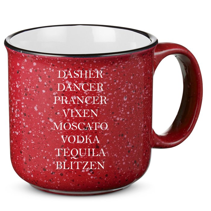 Dasher Dancer Prancer Vixen Moscato Vodka Tequila Blitzen Christmas 15oz Campfire Ceramic Mug