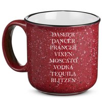 Dasher Dancer Prancer Vixen Moscato Vodka Tequila Blitzen Christmas 15oz Campfire Ceramic Mug