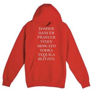 Dasher Dancer Prancer Vixen Moscato Vodka Tequila Blitzen Christmas Premium Pullover Hoodie