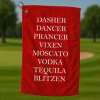 Dasher Dancer Prancer Vixen Moscato Vodka Tequila Blitzen Christmas Golf Towel