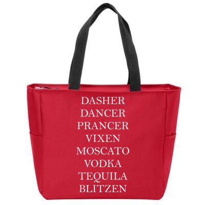 Dasher Dancer Prancer Vixen Moscato Vodka Tequila Blitzen Christmas Zip Tote Bag