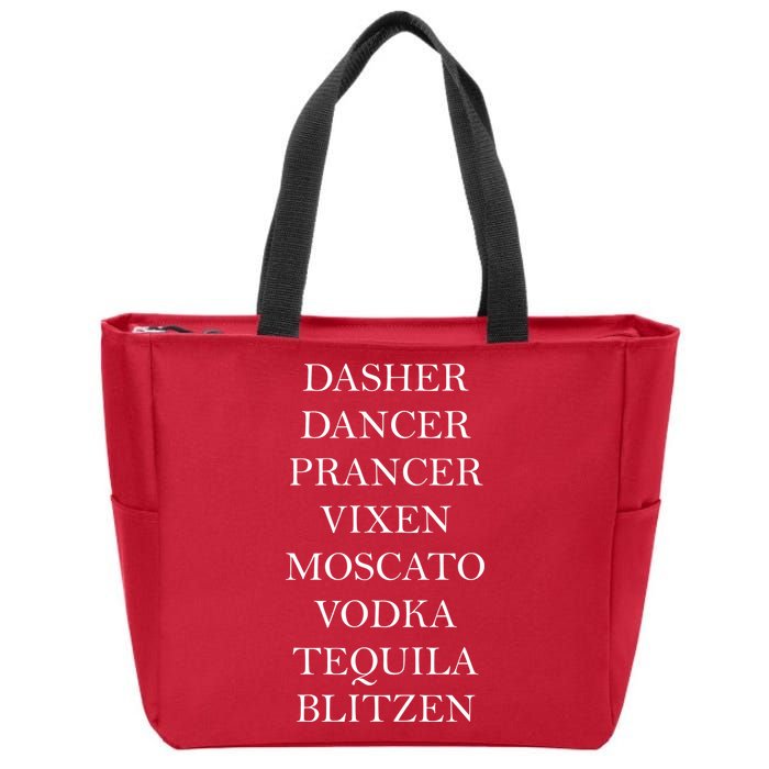 Dasher Dancer Prancer Vixen Moscato Vodka Tequila Blitzen Christmas Zip Tote Bag