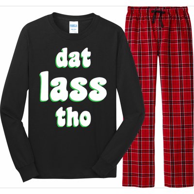 Dat Lass Tho Long Sleeve Pajama Set