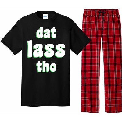 Dat Lass Tho Pajama Set