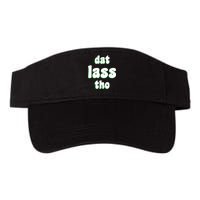 Dat Lass Tho Visor