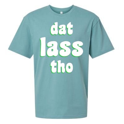 Dat Lass Tho Sueded Cloud Jersey T-Shirt