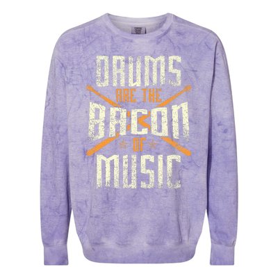 Drums Are The Bacon Of Music Drumming Drummer Music Lover Colorblast Crewneck Sweatshirt