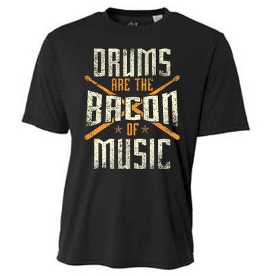 Drums Are The Bacon Of Music Drumming Drummer Music Lover Cooling Performance Crew T-Shirt