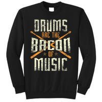 Drums Are The Bacon Of Music Drumming Drummer Music Lover Sweatshirt