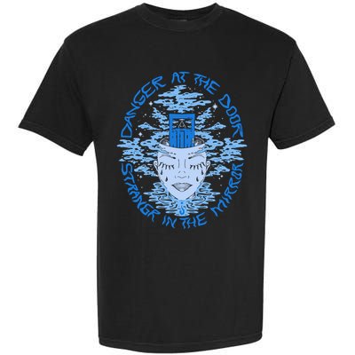Danger At The Door Strangr In The Mirror Garment-Dyed Heavyweight T-Shirt