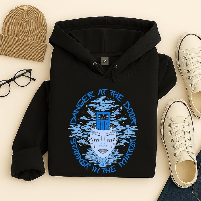 Danger At The Door Strangr In The Mirror Hoodie