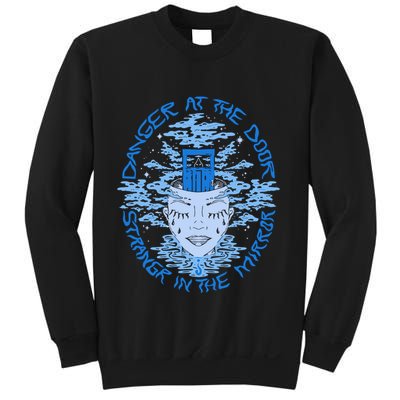 Danger At The Door Strangr In The Mirror Sweatshirt