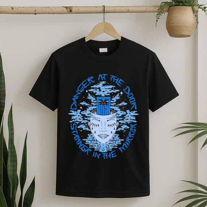 Danger At The Door Strangr In The Mirror T-Shirt