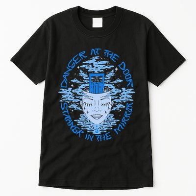 Danger At The Door Strangr In The Mirror Tall T-Shirt