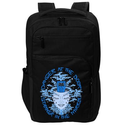 Danger At The Door Strangr In The Mirror Impact Tech Backpack