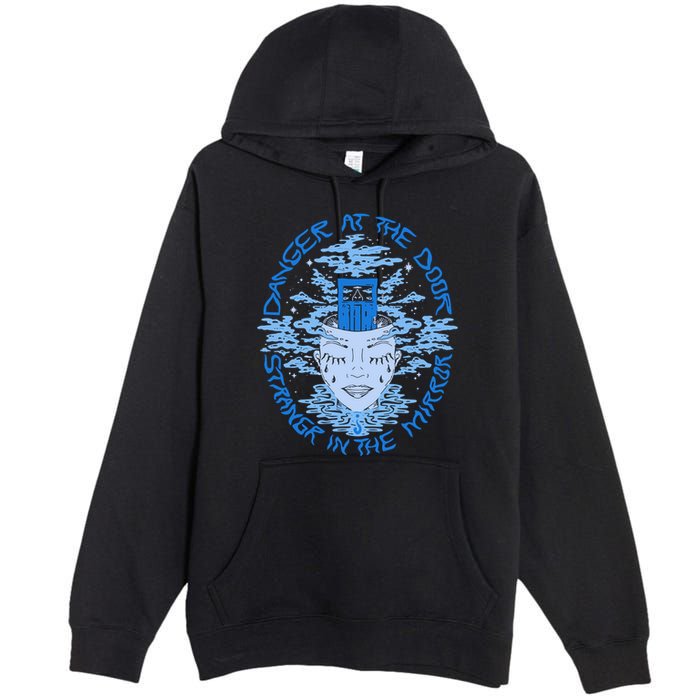 Danger At The Door Strangr In The Mirror Premium Pullover Hoodie