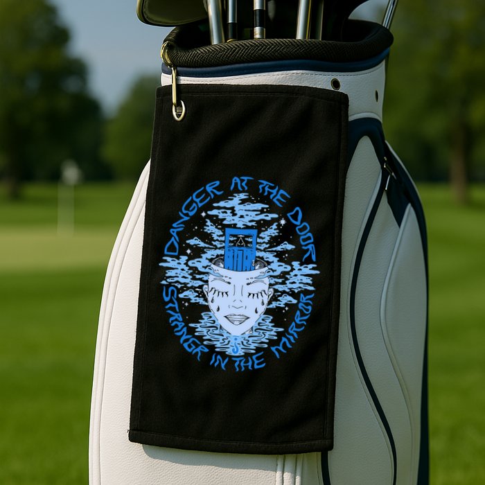 Danger At The Door Strangr In The Mirror Golf Towel