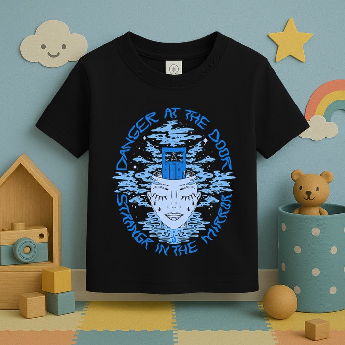 Danger At The Door Strangr In The Mirror Toddler T-Shirt