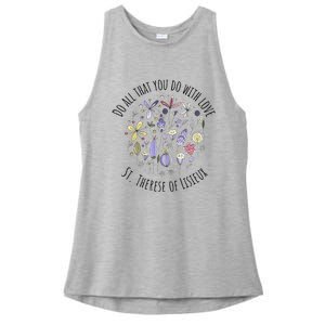 Do All That You Do With Love St Therese Of Lisieux Ladies PosiCharge Tri-Blend Wicking Tank