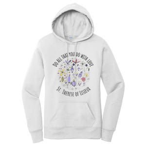 Do All That You Do With Love St Therese Of Lisieux Women's Pullover Hoodie