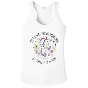 Do All That You Do With Love St Therese Of Lisieux Ladies PosiCharge Competitor Racerback Tank