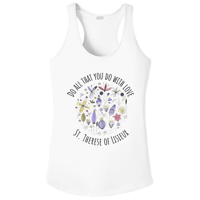 Do All That You Do With Love St Therese Of Lisieux Ladies PosiCharge Competitor Racerback Tank