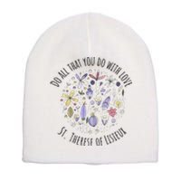 Do All That You Do With Love St Therese Of Lisieux Short Acrylic Beanie