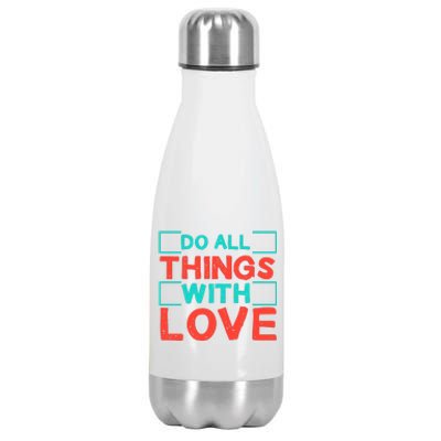 Do All Things With Love Stainless Steel Insulated Water Bottle