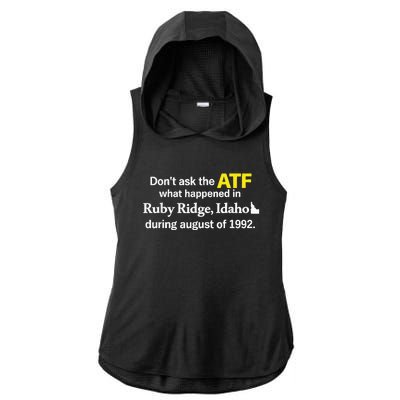 DonT Ask The Atf What Happened In Ruby Ridge Ladies PosiCharge Tri-Blend Wicking Draft Hoodie Tank