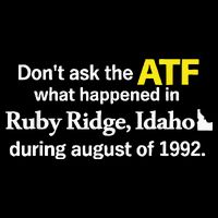 DonT Ask The Atf What Happened In Ruby Ridge 7-Panel Snapback Hat