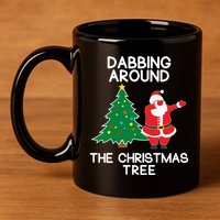 Dabbing Around The Christmas Tree 11oz C Handle Ceramic Mug