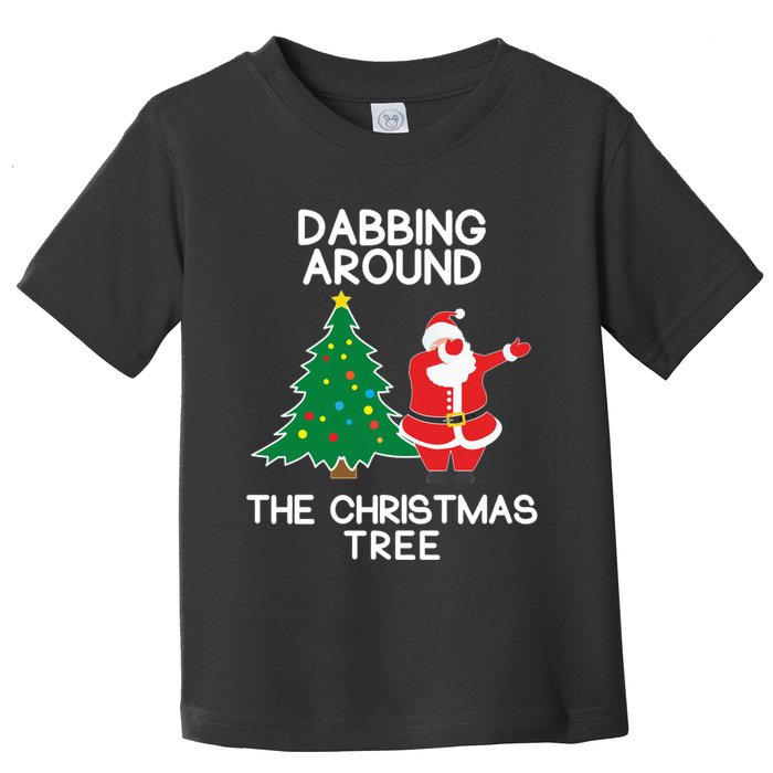 Dabbing Around The Christmas Tree Toddler T-Shirt