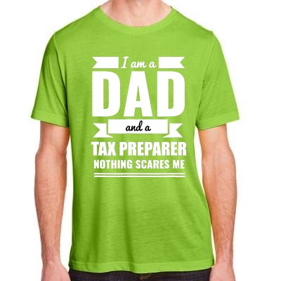 Dad And Tax Preparer Nothing Scares Me Father's Day Adult ChromaSoft Performance T-Shirt