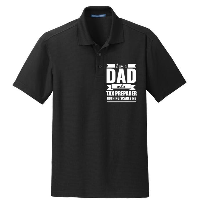 Dad And Tax Preparer Nothing Scares Me Father's Day Dry Zone Grid Polo