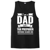 Dad And Tax Preparer Nothing Scares Me Father's Day PosiCharge Competitor Tank