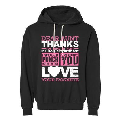 Dear Aunt Thanks For Being My Aunt Best Friends Funny Gift Garment-Dyed Fleece Hoodie